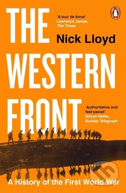 The Western Front : A History of the First World War - Nick Lloyd