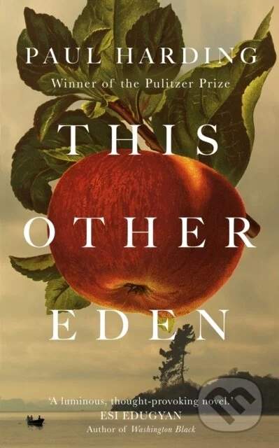 This Other Eden - Paul Harding