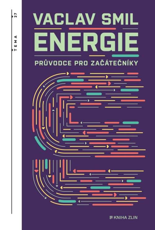 Energie - Průvodce pro začátečníky - Václav Smil
