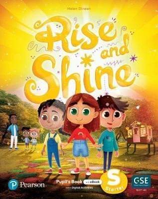 Rise and Shine Starter: Pupil´s Book with eBook and Digital activities - Helen Dineen
