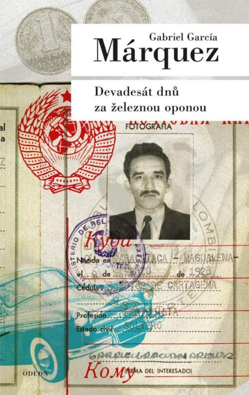 Devadesát dnů za železnou oponou (1) - Márquez Gabriel García