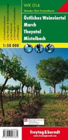 Östliches Weinviertel – March – Thayatal – Mistelbach, Wanderkarte 1:50 000 - freytag&berndt
