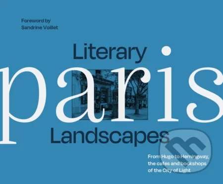 HarperCollins Literary Landscapes Paris - Sandrine Voillet