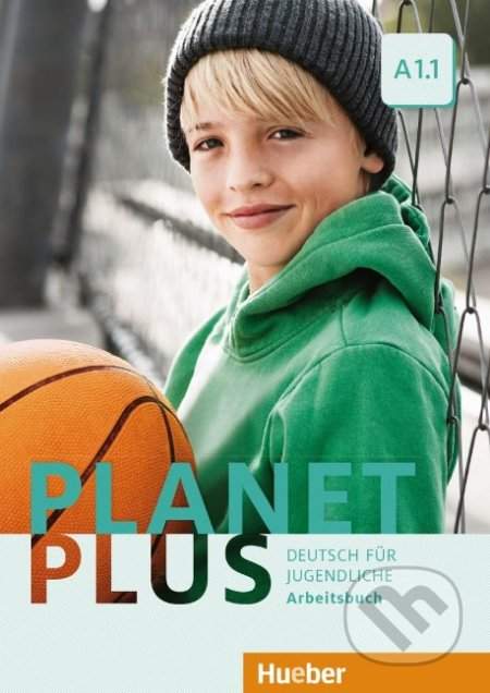 Planet Plus A1.1: Arbeitsbuch - Stefan Zweig