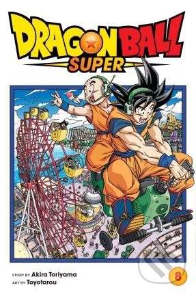 Dragon Ball Super (Volume 8) - Akira Toriyama, Toyotarou (ilustrácie)