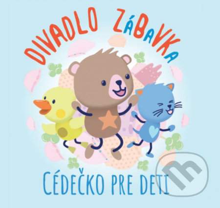 Divadlo ZáBaVKa – Cédečko pre deti CD