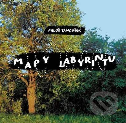 Miloš Janoušek – Mapy labyrintu CD