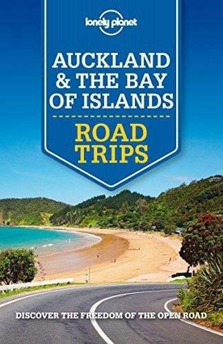 Auckland & The Bay of Islands Road Trips - Brett Atkinson, Peter Dragicevich