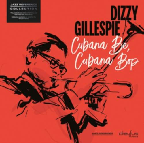 DIZZY GILLESPIE - Cubana Be. Cubana Bop (LP)