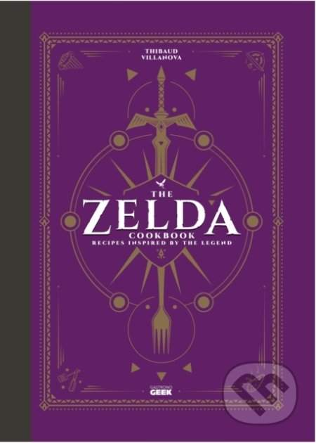 Gardners Kuchařka The Legend of Zelda - The Unofficial Zelda Cookbook