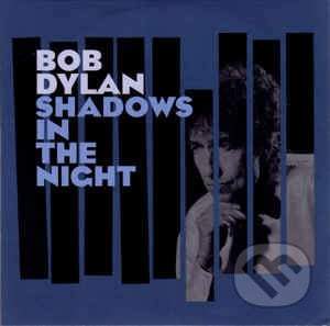 Bob Dylan - Shadows In The Night (180g) (LP)