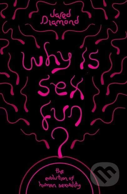 Why is Sex Fun? - Jared Mason Diamond