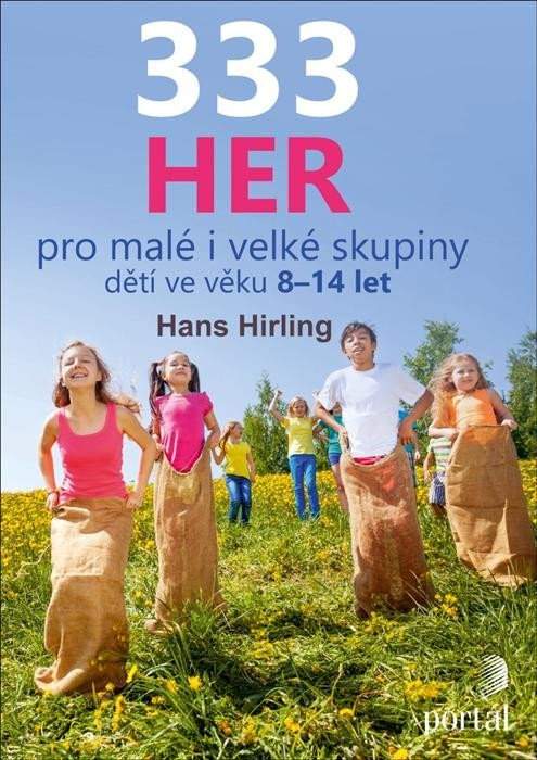 333 her pro malé i velké skupiny dětí ve věku 8-14 let - Hans Hirling