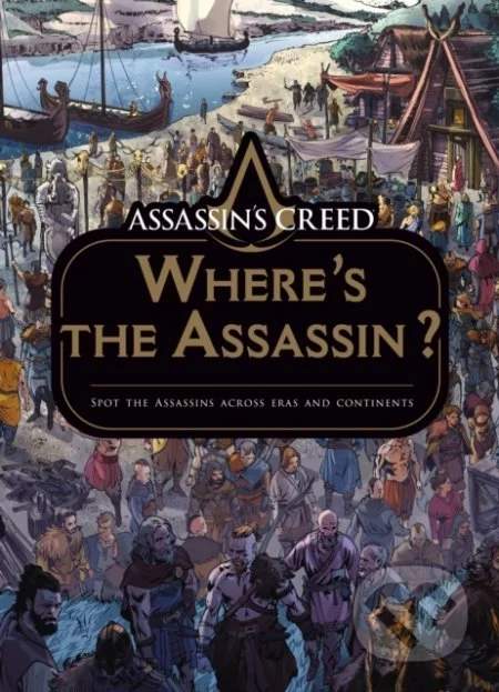 Gardners Kniha Assassin's Creed - Where's the Assassin?