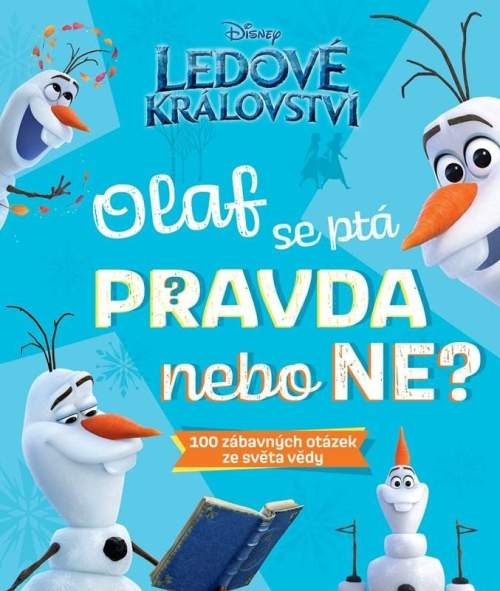 Ledové království – Olaf se ptá PRAVDA nebo NE? - Kolektiv