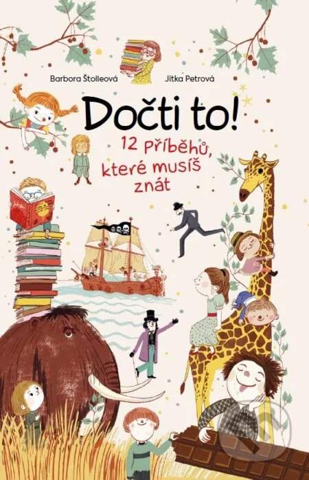 Dočti to! 12 příběhů, které musíš znát - Barbora Štolleová