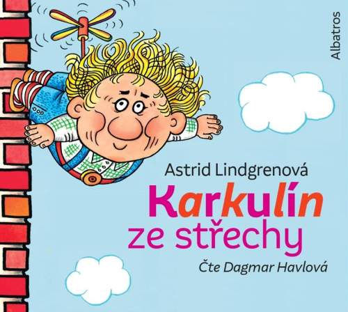 Karkulín ze střechy - CDmp3 (Čte Dagmar Havlová) - Astrid Lindgren