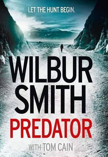 Predator - Wilbur Smith, Tom Cain