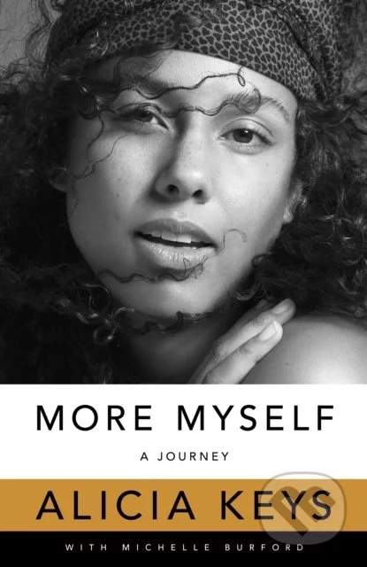 More Myself: A Journey - Alicia Keys