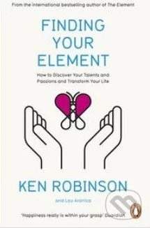Finding Your Element - Ken Robinson, Lou Aronica