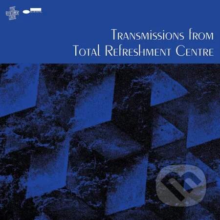 Total Refreshment Centre – Transmissions From Total Refreshment Centre CD