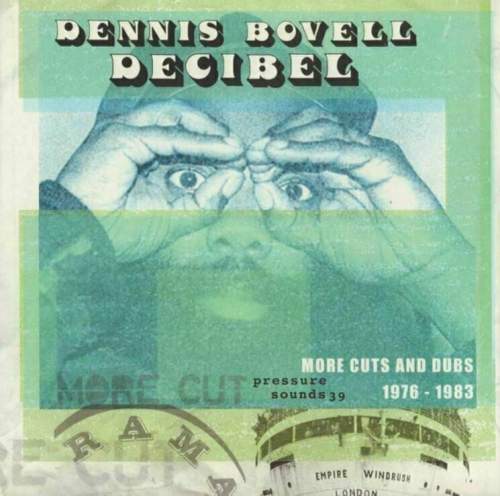 DENNIS BOVELL - Decibel - More Cuts & Dubs - 1976-1983 (LP)
