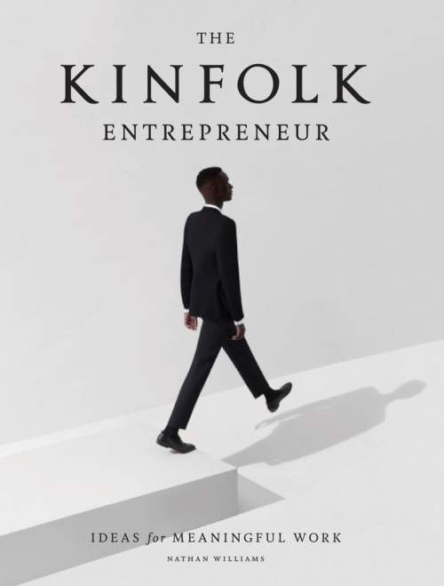 The Kinfolk Entrepreneur - Nathan Williams