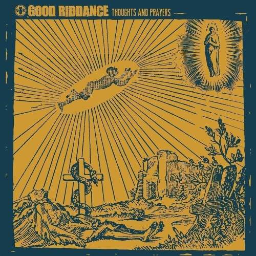 GOOD RIDDANCE - Thoughts And Prayers (LP)