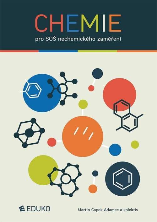Chemie pro SOŠ nechemického zaměření - Adamec Martin Čapek
