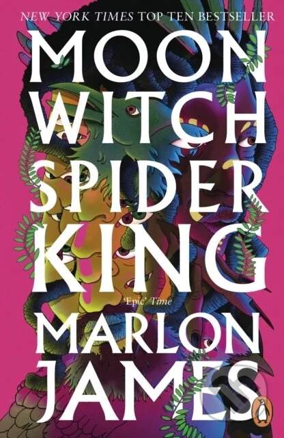 Moon Witch, Spider King - Marlon James