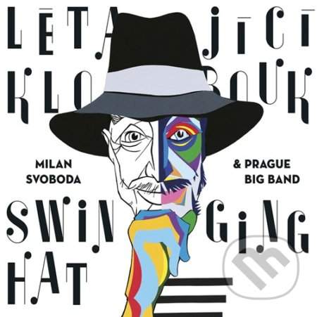 Milan Svoboda, Pražský Big Band – Létající klobouk CD