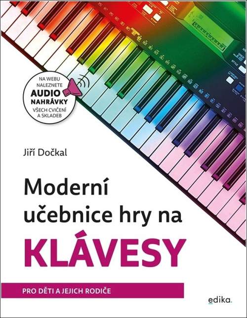 Moderní učebnice hry na klávesy - Dočkal Jiří