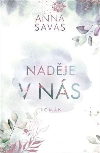 Naděje v nás - Anna Savas