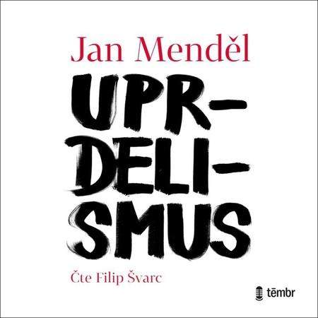 Uprdelismus - Menděl Jan