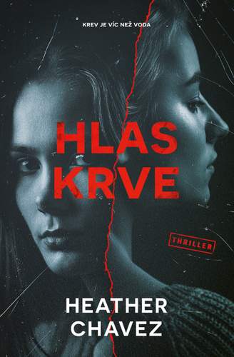 Hlas krve - Heather Chavez