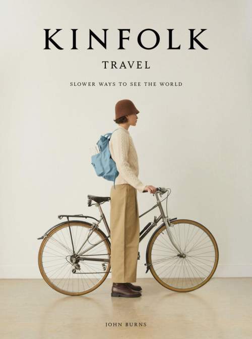 The Kinfolk Travel - John Burns