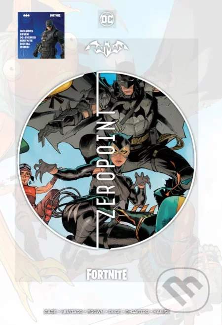 Batman/Fortnite: Zero Point - Christos Gage, Reilly Brown