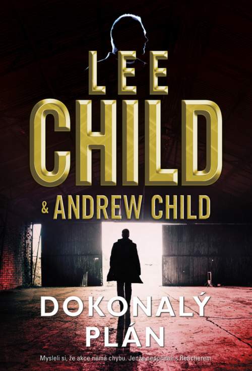 Dokonalý plán - Lee Child