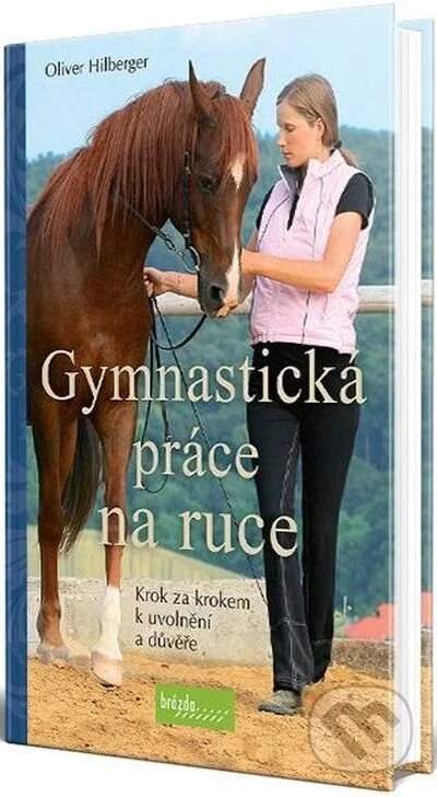 Gymnastická práce na ruce - Oliver Hilberger