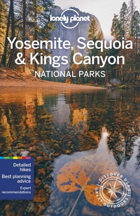 WFLP Yosemite, Sequoia & Kings Canyon NP 6th edition - Lonely Planet