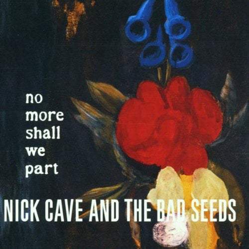 Nick Cave & The Bad Seeds - No More Shall We Part (180g) (Limited Edition) (LP)