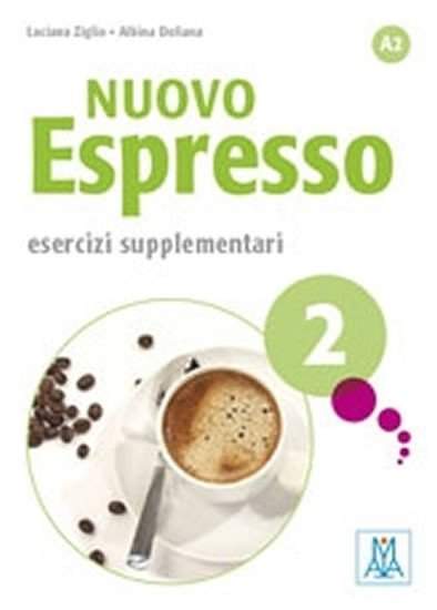Nuovo Espresso 2 A2 - Esercizi supplementari - Giovana Rizzo