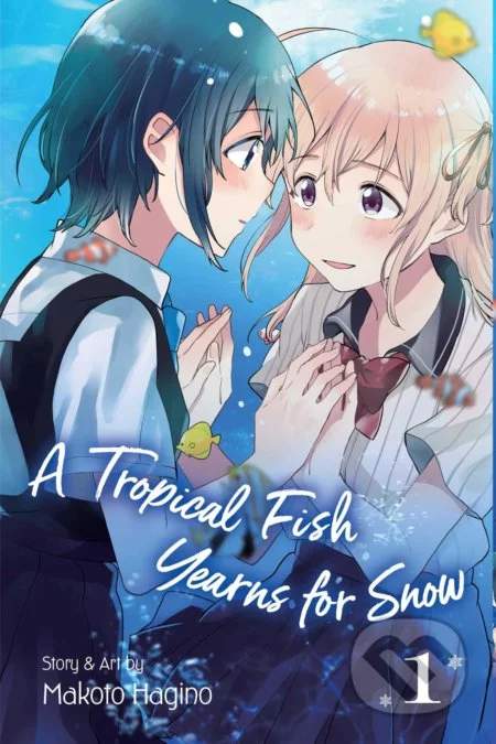 A Tropical Fish Yearns for Snow - Makoto Hagino