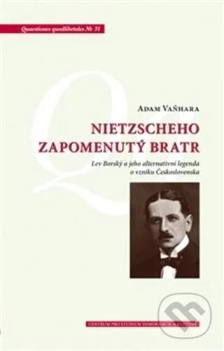 Nietzscheho zapomenutý bratr - Adam Vaňhara