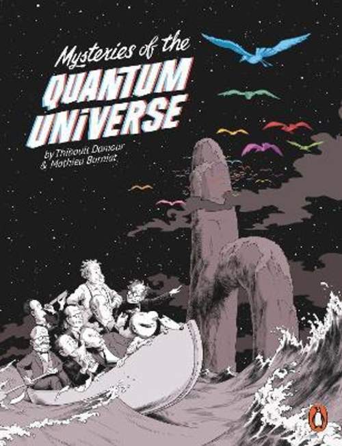 Mysteries of the Quantum Universe - Thibault Damour, Mathieu Burniat (ilustrácie)