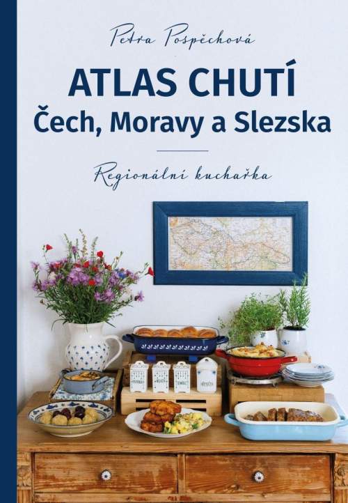 Atlas chutí Čech, Moravy a Slezska - Pospěchová Petra