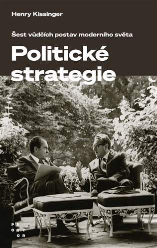 Umění politické strategie - Henry Kissinger