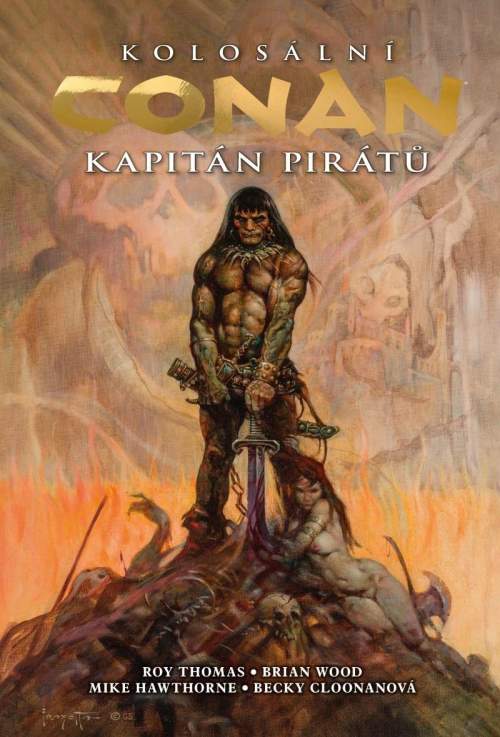 Kolosální Conan Kapitán pirátů - Brian Wood, Roy Thomas