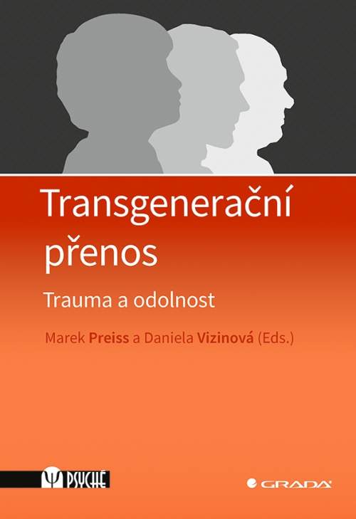 Grada Transgenerační přenos - Marek Preiss, Daniela Vizinová