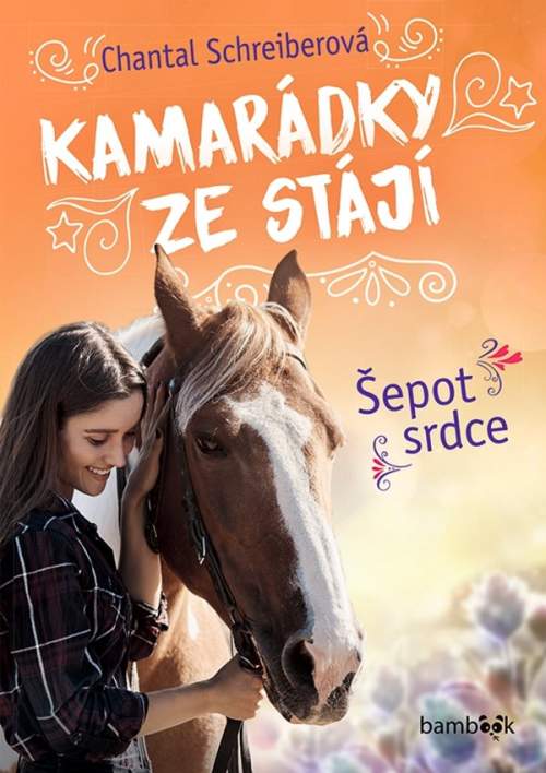 Chantal Schreiber - Kamarádky ze stájí: Šepot srdc